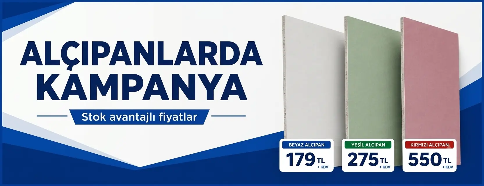 Alçıpanlarda kampanya